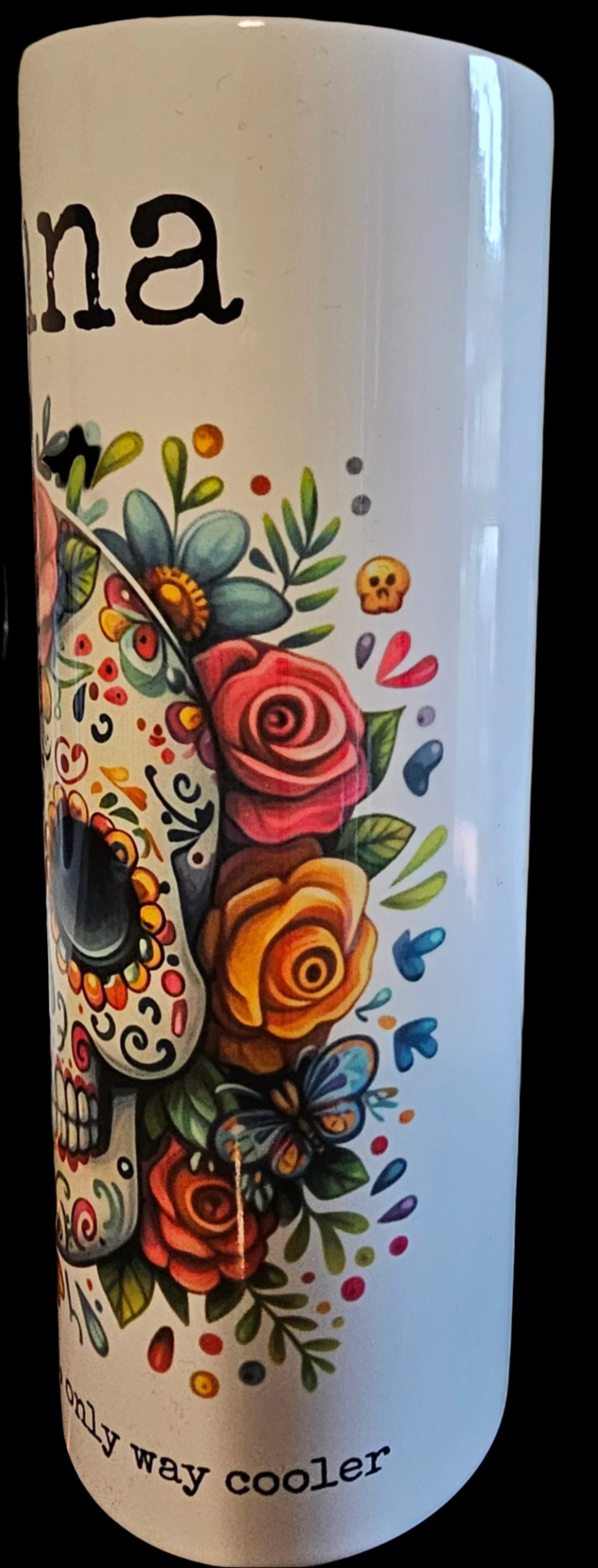 20oz Stainless Steel Tumbler - ...like a Grandma only cooler